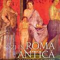 Copertă produs O zi în Roma antică. Secrete şi curiozităţi - gallery small 