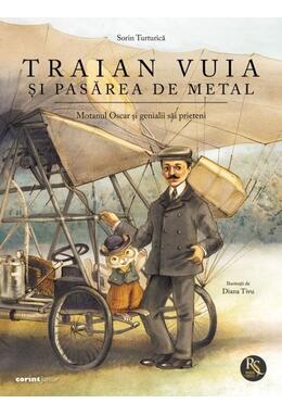 Copertă produs Traian Vuia și pasărea de metal (Vol. 1)