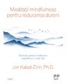 Copertă produs Meditații mindfulness pentru reducerea durerii - thumb 1