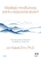 Meditații mindfulness pentru reducerea durerii