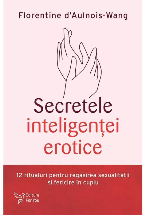 Copertă produs Secretele inteligenţei erotice