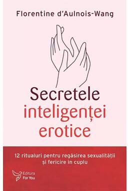 Copertă produs Secretele inteligenţei erotice
