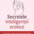 Copertă produs Secretele inteligenţei erotice - gallery small 