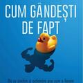 Copertă produs Cum g&acirc;ndești de fapt - gallery small 