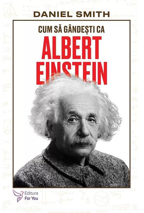 Copertă produs Cum să g&acirc;ndești ca Albert Einstein