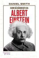 Imagine produs Cum să g&acirc;ndești ca Albert Einstein