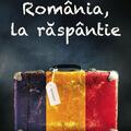Copertă produs Rom&acirc;nia, la răsp&acirc;ntie - gallery small 
