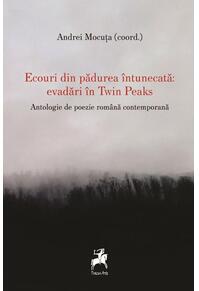 Copertă produs Ecouri din pădurea &icirc;ntunecată: evadări &icirc;n Twin Peaks