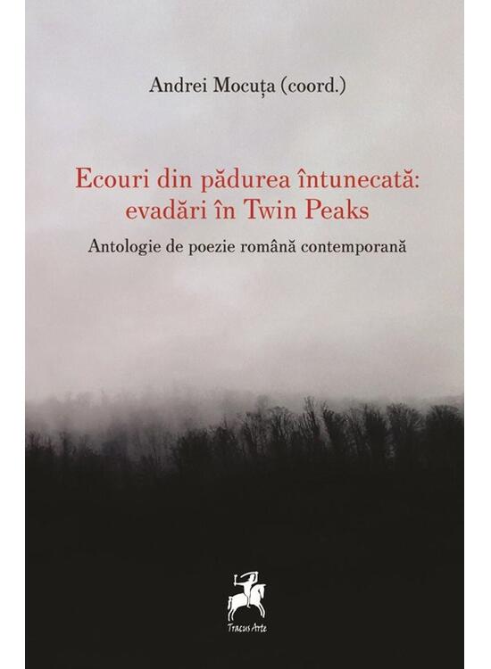Copertă produs Ecouri din pădurea &icirc;ntunecată: evadări &icirc;n Twin Peaks - gallery big 1