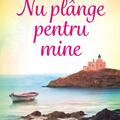 Copertă produs Nu pl&acirc;nge pentru mine - gallery small 