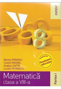 Copertă produs Matematică clasa a VIII-a. Partea I (esențial)