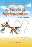 Albinele și &icirc;nțelepciunea