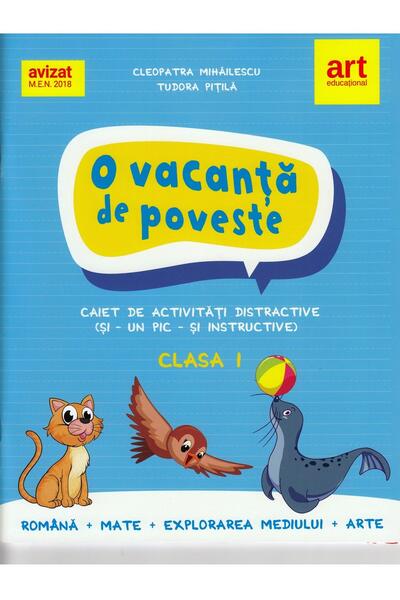 O vacanță de poveste. Clasa I. Caiet de activități