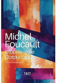 Copertă produs Utopiile reale. Corpul utopic