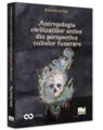 Copertă produs Antropologia civilizațiilor antice din perspectiva cultelor funerare - thumb 1