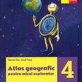 Copertă produs Atlas geografic pentru micul explorator. Clasa a IV-a - gallery small 