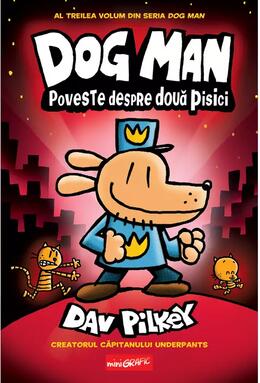 Pachet Seria Dog Man - Dav Pilkey - Cartepedia