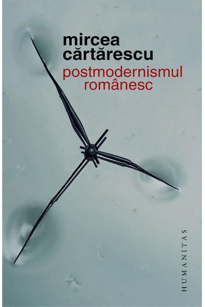 Postmodernismul rom&acirc;nesc