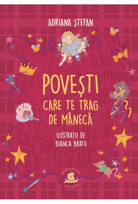 Copertă produs Povești care te trag de m&acirc;necă