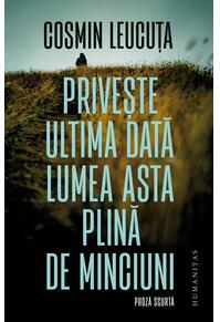 Copertă produs Privește ultima dată lumea asta plină de minciuni