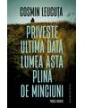 Copertă produs Privește ultima dată lumea asta plină de minciuni - thumb 1