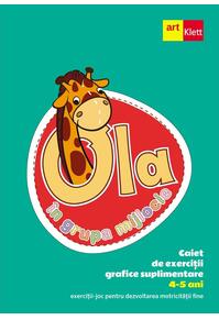 Copertă produs OLA &icirc;n grupa mijlocie. Caiet de exerciții grafice suplimentare (4 - 5 ani)
