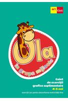 OLA &icirc;n grupa mijlocie. Caiet de exerciții grafice suplimentare (4 - 5 ani)