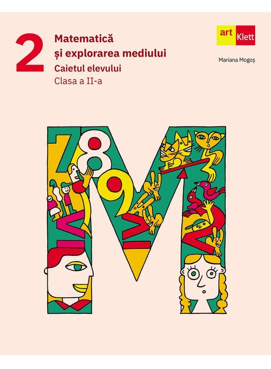 Copertă produs Matematică și explorarea mediului. Caietul elevului. Clasa a II-a - gallery big 1