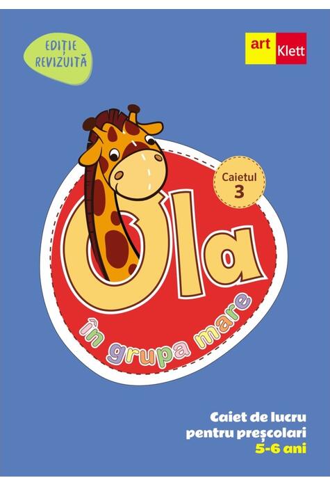Copertă produs OLA &icirc;n grupa mare. Caiet de lucru pentru preșcolari. Caietul 3 (5-6 ani)