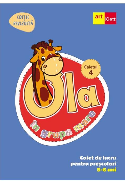 Copertă produs OLA &icirc;n grupa mare. Caiet de lucru pentru preșcolari. Caietul 4 (5-6 ani)