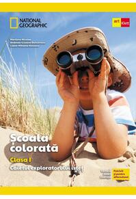 Copertă produs Școala colorată. Clasa I. Caietul exploratorului isteț