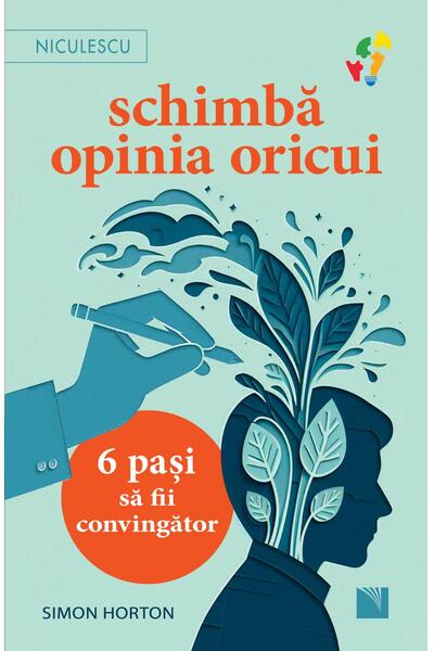 Schimbă opinia oricui