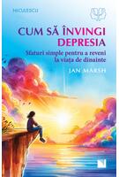 Cum să &icirc;nvingi depresia