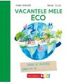 Copertă produs Vacanţele mele eco - thumb 1