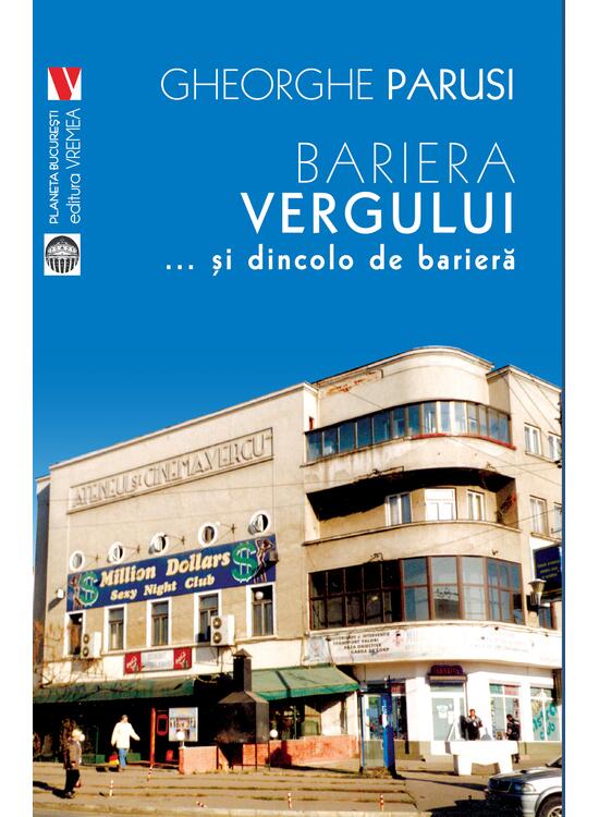 Copertă produs Bariera Vergului... și dincolo de barieră - gallery big 1
