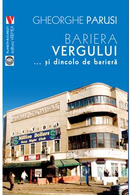 Copertă produs Bariera Vergului... și dincolo de barieră