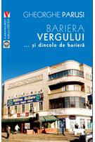 Bariera Vergului... și dincolo de barieră