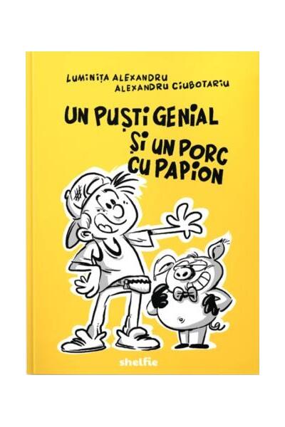 Un puști genial și un porc cu papion
