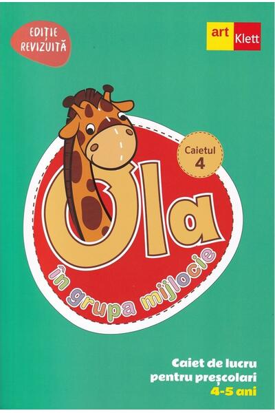 OLA &icirc;n grupa mijlocie. Caiet de lucru pentru preșcolari. Caietul 4 (4-5 ani)