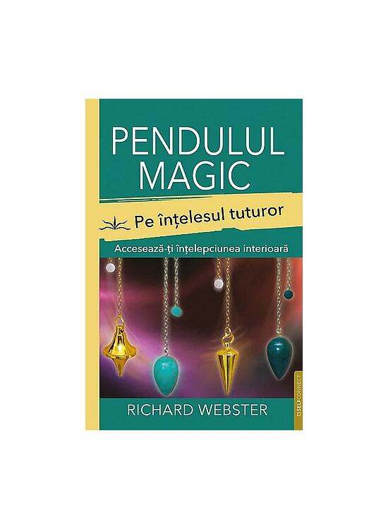 Copertă produs Pendulul magic pe &icirc;nţelesul tuturor - gallery big 1