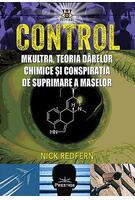 Imagine produs Control: MKUltra, teoria d&acirc;relor chimice şi conspiraţia de suprimare a maselor