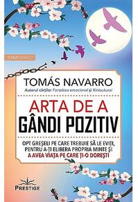 Copertă produs Arta de a g&acirc;ndi pozitiv