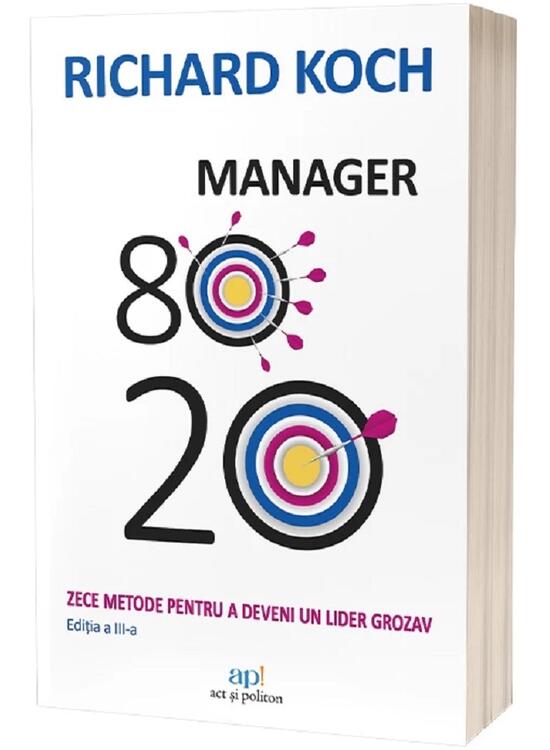 Copertă produs Manager 80/20. Zece metode pentru a deveni un lider grozav - gallery big 1