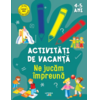 Copertă produs Activități de vacanță. Ne jucăm &icirc;mpreună (4-5 ani)