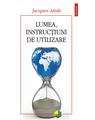 Copertă produs Lumea, instrucţiuni de utilizare - thumb 1