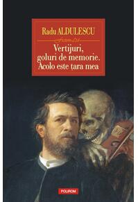 Copertă produs Vertijuri, goluri de memorie. Acolo este ţara mea