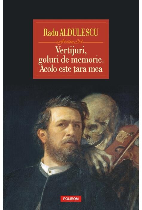 Copertă produs Vertijuri, goluri de memorie. Acolo este ţara mea