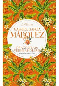 Copertă produs Dragostea în vremea holerei