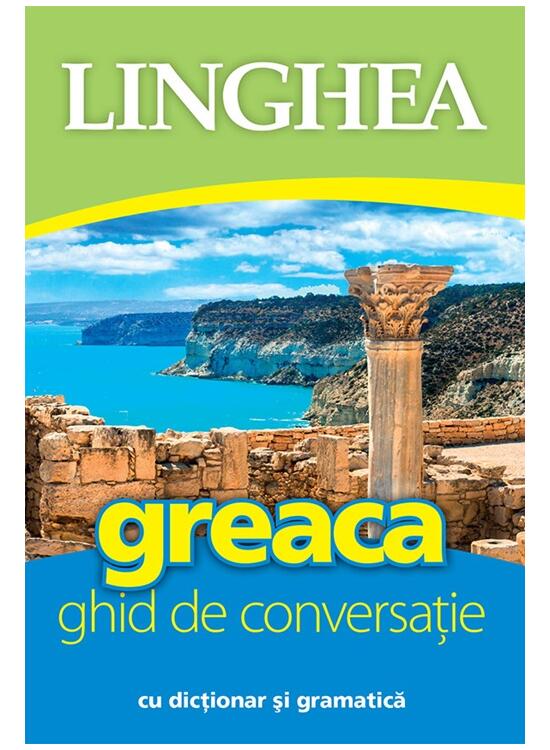 Copertă produs Greaca. Ghid de conversație. Ediția a III-a - gallery big 1