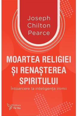 Copertă produs Moartea religiei şi renaşterea spiritului